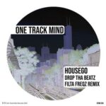 Filta Freqz, Housego – Drop Tha Beatz (Filta Freqz Remix)