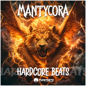 MANTYCORA – Hardcore Beats