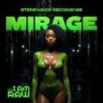 I AM RAW – Mirage