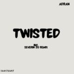 Severin Su, Adran - Twisted 3 Severin Su, Adran – Twisted