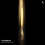 Outer Soul – Never Forget EP