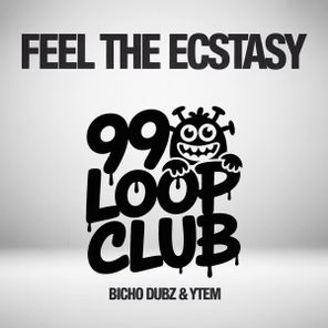 BICHO DUBZ – Feel the Ectasy