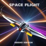 Keisho Kikuchi – Space Flight