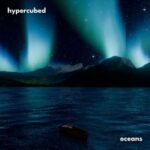 Hypercubed, Giga Gamby – Oceans