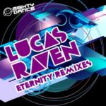 Lucas Raven, Chris Rain – Eternity Remixes