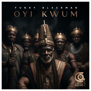 Funky Blackman – Oyi Kwum