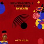 Sinvergüenza, Tiago Dima – Anvchar
