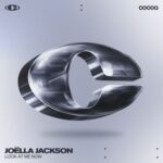Joëlla Jackson – Look At Me Now