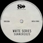 Col Lawton, Deeplomatik – White Serie’s Summer 2025