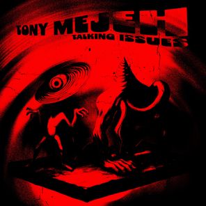 Tony Mejeh – Talking Issues