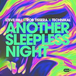 Rob Tissera, Technikal – Another Sleepness Night