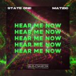 State One, Matzic – HEAR ME NOW