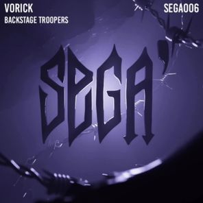 Vorick – Backstage Troopers