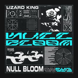 Lizard King – Null Bloom