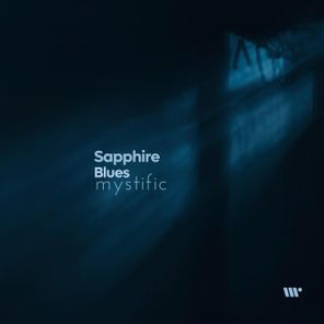 Mystific – Sapphire Blues
