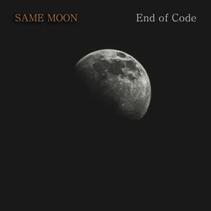 End of Code – Same Moon
