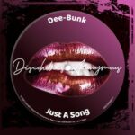 Dee-Bunk – Just A Song