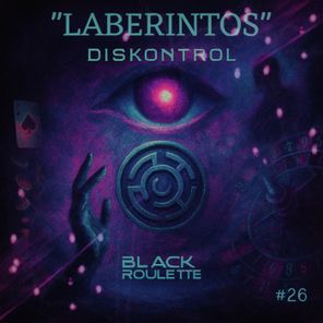 Chapa X, Diskontrol – Laberintos