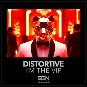 Distortive – I’m The VIP