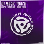 DJ MAGIC TOUCH – Drop It