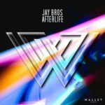 Jay Bros – Afterlife