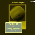 60 Hertz Project – Far Cry