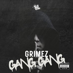 Grimez – Gang Gang