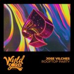 Jose Vilches – Rooftop Party