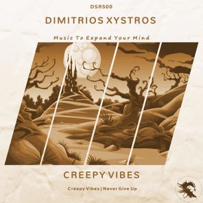 Dimitrios Xystros – Creepy Vibes