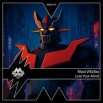 Maxi Villalba – Lose Your Mind