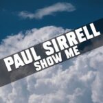 Paul Sirrell – Show Me