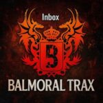 Balmoral Trax – Inbox
