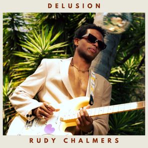 Rudy Chalmers – Delusion