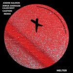 Andre Salmon, Jorge Andrade – Melter