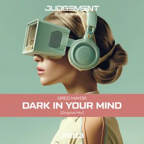 Greg Mayor – Dark in Your Mind