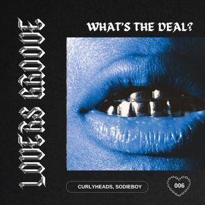 Sodieboy, Curlyheads – What’s the Deal?