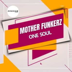 Mother Funkerz – One Soul