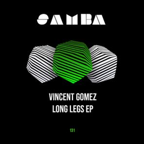 Vincent Gomez – Long Legs EP