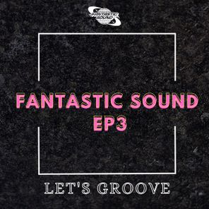 Fran Castro – Fantastic Sound EP3