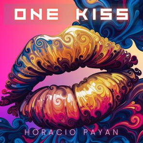 Horacio Payan – One Kiss