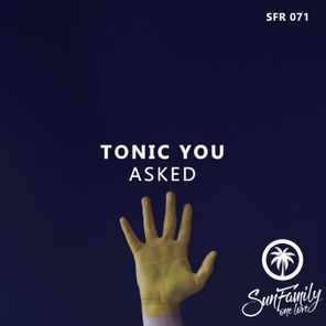 Tonic You – asked