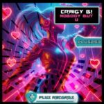 Craigy B! – Nobody But U