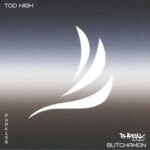 Butchamon – Too High