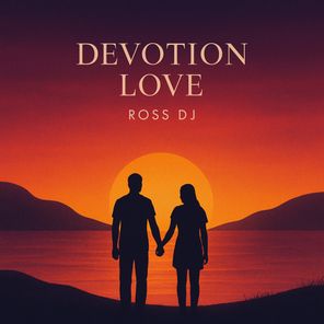 Ross DJ – Devotion Love