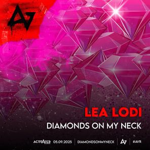 ACTIVATED Records, Lea Lodi – Diamonds on my Neck