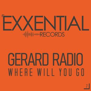 Gerard Radio – Where Will You Go