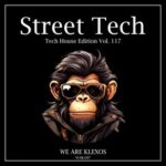Ricardo Motta, Javi Bosch – Street Tech, Vol. 117