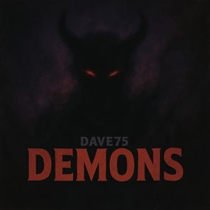 Dave75 – Demons