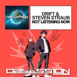 Drift, Steven Straub – Not Listening Now