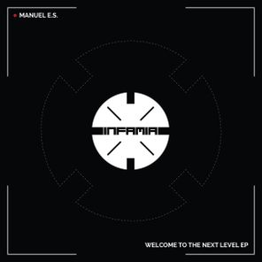 Manuel E.S. – Welcome To The Next Level Ep